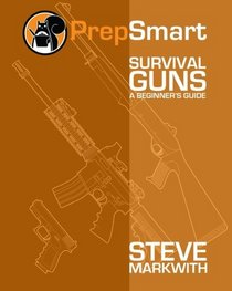Survival Guns: A Beginner's Guide