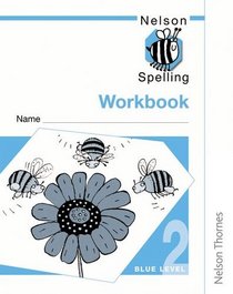 Nelson Spelling - Workbook 2 Blue Level (X10) (Bk. 2)