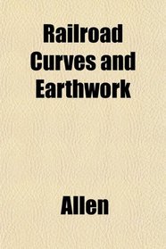 Railroad Curves and Earthwork