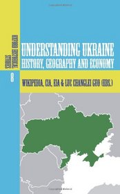 Understanding Ukraine (Oxford Historical Studies) (Volume 8)