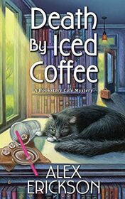 Death by Iced Coffee (A Bookstore Cafe Mystery)