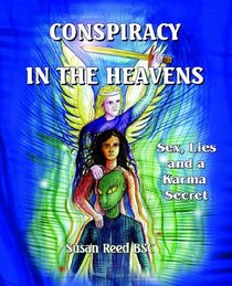 Conspiracy in the Heavens - Sex, lies and a karma secret