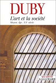 L'Art et la Socit : Moyen Age - XXe sicle