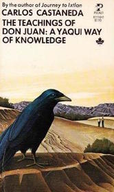 The teachings of Don Juan: a Yaqui way of knowledge