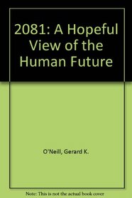 2081, a Hopeful View of the Human Future
