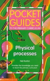 Physical Processes (Pocket Guides to the Primary Curriculum)