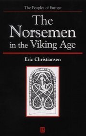 The Norsemen in the Viking Age (Peoples of Europe)