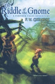 The Riddle of the Gnome (Further Tales Adventures (Prebound))