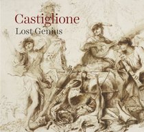 Castiglione: Lost Genius