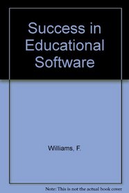 Success with Educational Software