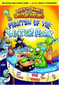 Wiley & Grampa #8: Phantom of the Waterpark (Wiley & Grampa's Creature Features)