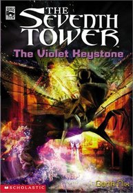 The Violet Keystone (Seventh Tower, Bk 6)