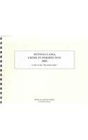 Pennsylvania Crime in Perspective 2002: Crime in the Keystone State