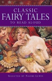 Classic Fairy Tales to Read Aloud (Classic Collections)