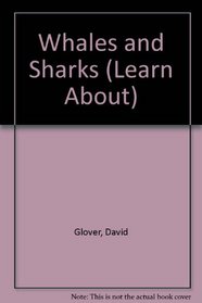 Whales and Sharks (Learn About)