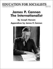 James P. Cannon: Internationalist