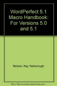 Wordperfect 5.1 Macro Handbook