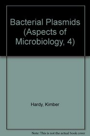 Bacterial Plasmids (Aspects of Microbiology, 4)