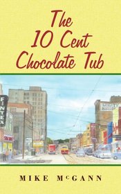 The 10 Cent Chocolate Tub
