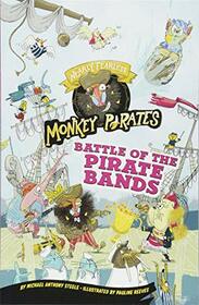 Battle of the Pirate Bands: A 4D Book (Nearly Fearless Monkey Pirates)