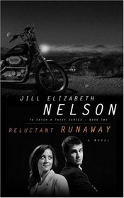 Reluctant Runaway (To Catch a Thief)