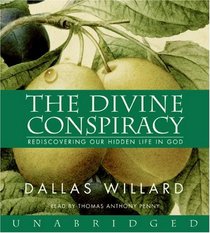 The Divine Conspiracy CD: Rediscovering Our Hidden Life in God