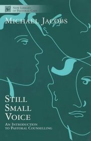 Still Small Voice: An Introduction to Pastoral Counseling