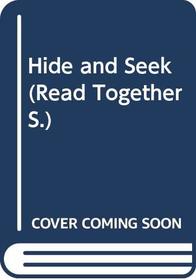 Hide and Seek (Read Together)