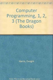 Computer Programming, 1,2,3 (Dragon Bks.)