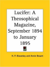 Lucifer - A Theosophical Magazine, September 1894 to January 1895