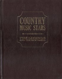 Country Music Stars: The Legends and the New Breed