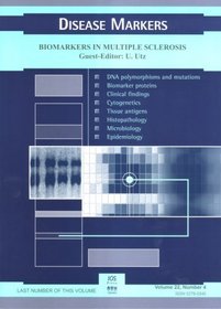 Biomarkers in Multiple Sclerosis, Book Edition of Disease Markers (Stand Alone)