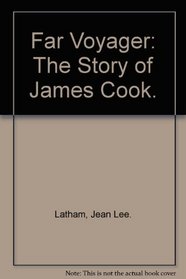 Far Voyager: The Story of James Cook.