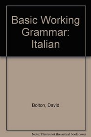 Basic Working Grammar: Italian