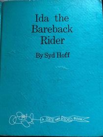 Ida, the Bareback Rider,