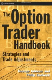 The Option Trader Handbook : Strategies and Trade Adjustments (Wiley Trading)