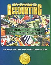 Century 21 Accounting Foreign Exchange Translation Service: An Automated Business Simulation
