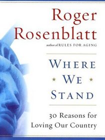 Where We Stand: 30 Reasons for Loving Our Country (Thorndike Press Large Print Nonfiction Series)