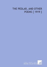 The Pedlar, and Other Poems [ 1919 ]