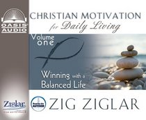 Winning with a Balanced Life (Christian Motivation for Daily Living)