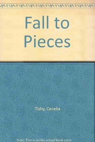Fall to Pieces