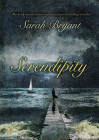 Serendipity. Sarah Bryant