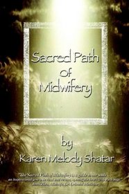 The Sacred Path of Midwifery
