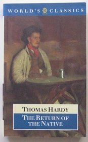 The Return of the Native (World's Classics)