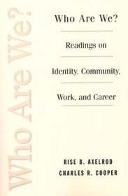 Who Are We? : Readings on Identity, Community, Work and Career