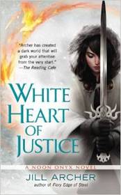 White Heart of Justice (Noon Onyx, Bk 3)