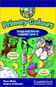 Primary Colours 2 Songs and Stories Cassette