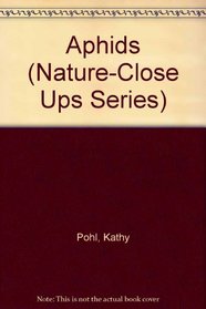 Aphids (Nature-Close Ups Series)