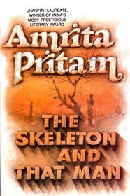 The Skeleton; and, That Man [Two Stories by Amrita Pritam]