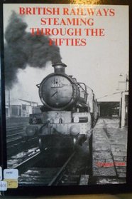 British Railways Steaming Through the Fifties